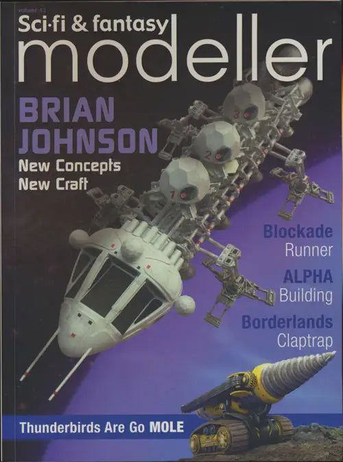 Sci Fi & Fantasy Modeller: Volume43 - Brian Johnson and Thunderbirds Mole