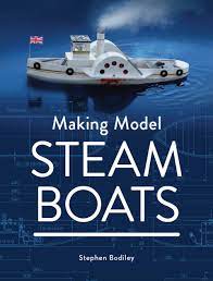 MAKING MODEL STEAM BOATS
