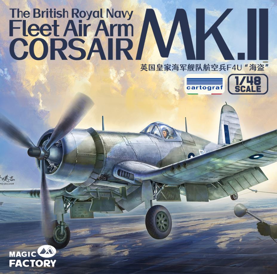 MAGIC FACTORY 1/48 British Royal Navy Fleet Air Arm Corsair MK II Late 1944 HELL IN THE PACIFIC Kit 5004