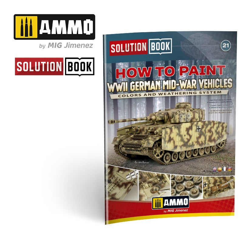 MIG6527 SOLUTION BOOK 21 - How to Paint WWII German Mid-War Vehicles