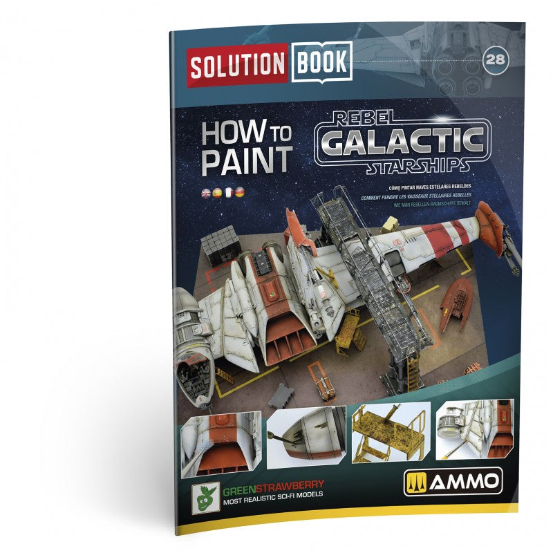 MIG6533 SOLUTION BOOK 28 - How to Paint Rebel Galactic Starships  (E