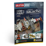 MIG6533 SOLUTION BOOK 28 - How to Paint Rebel Galactic Starships  (E