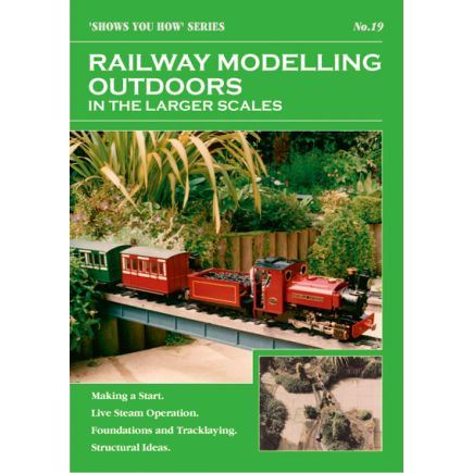 PECO Guide No 19 Railway Modelling Outdoors in the Larger Scales SYH19