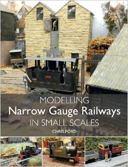 MODELLING NARROW GAUGE RAILWAYS